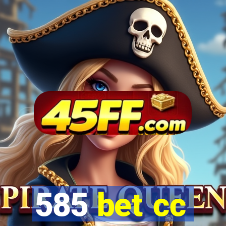 585 bet cc